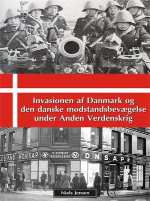 cover image of Invasionen af Danmark og den danske modstandsbevægelse under Anden Verdenskrig